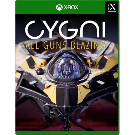 Cygni  all guns blazing  XBSX